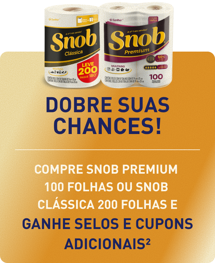 Dobre suas chances! Compre Snob Premium 100 folhas ou Snob Clássica 200 folhas e ganhe selos e cupons adicionais.